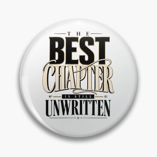 Item preview, The Best Chapter Is Still Unwritten designed and sold by bolaAura.