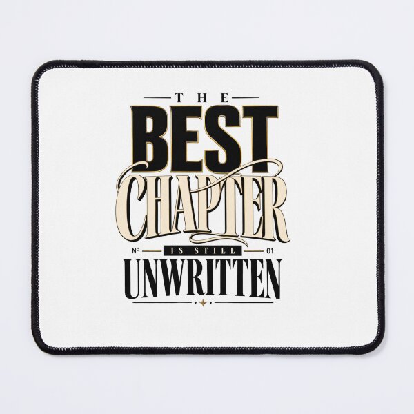 Item preview, The Best Chapter Is Still Unwritten designed and sold by bolaAura.
