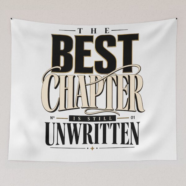 Item preview, The Best Chapter Is Still Unwritten designed and sold by bolaAura.