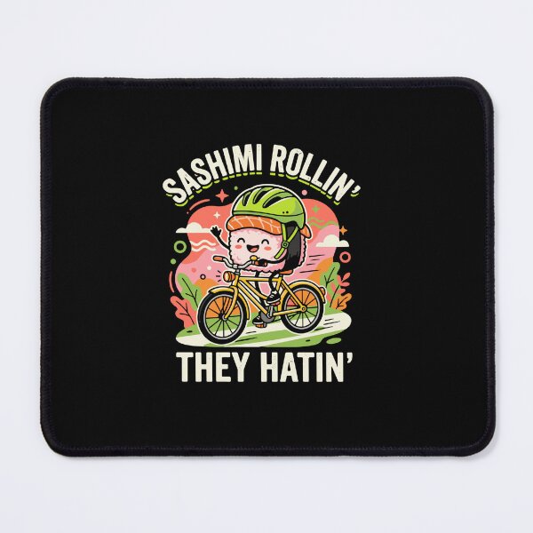 Item preview, Sashimi Rollin' They Hatin' Funny Sushi Cyclist Food Pun designed and sold by PopStars1993.