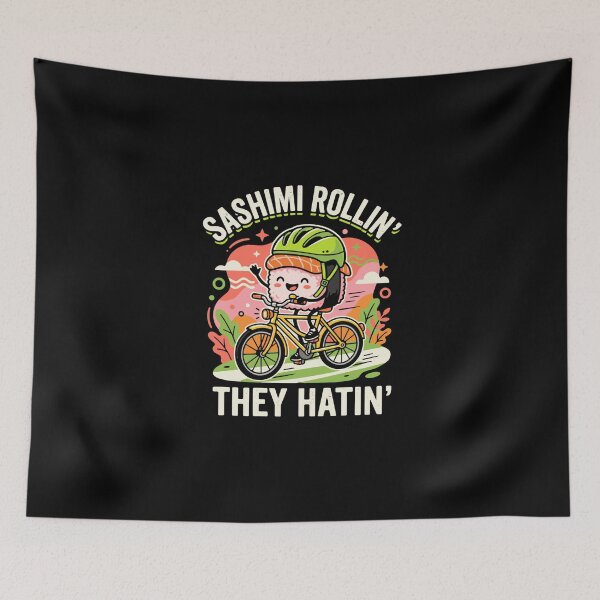 Item preview, Sashimi Rollin' They Hatin' Funny Sushi Cyclist Food Pun designed and sold by PopStars1993.