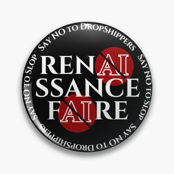 Artikelvorschau, Sag NEIN zu KI auf Renaissance-Märkten! entworfen und verkauft von campoakhallows.
