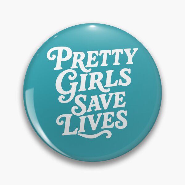 Item preview, PRETTY GIRLS SAVE LIVES designed and sold by YNELENT.