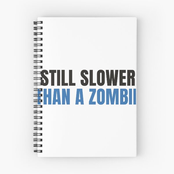 Item preview, Still Slower Than A Zombie - Funny Runner Shirt designed and sold by NorrStudio.
