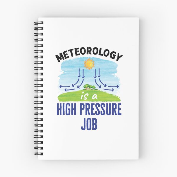 Item preview, Meteorology Is a High Pressure Job Funny Meteorologist designed and sold by jaygo.