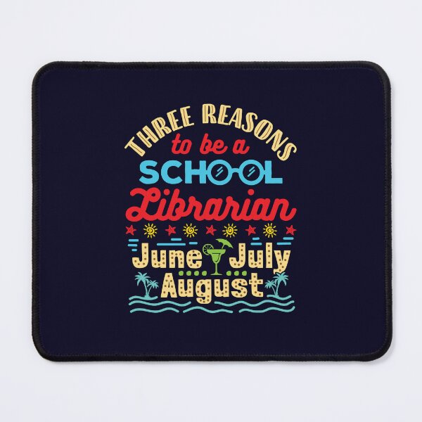 Item preview, Three Reasons To Be  A School Librarian: June July August designed and sold by jaygo.