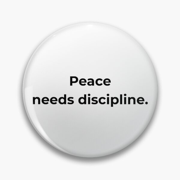 Item preview, Peace needs discipline. designed and sold by MPSTUDIOPL.