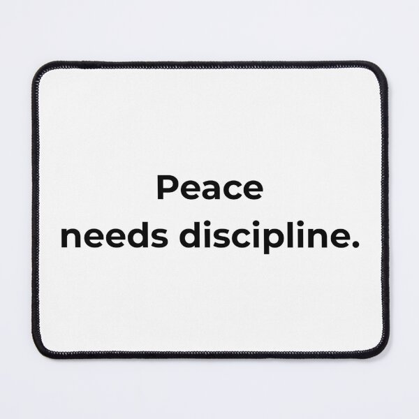 Item preview, Peace needs discipline. designed and sold by MPSTUDIOPL.