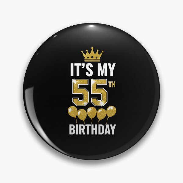 Item preview, It's My 55th Birthday Fifty Fifth Milestone Celebration  designed and sold by PopStars1993.