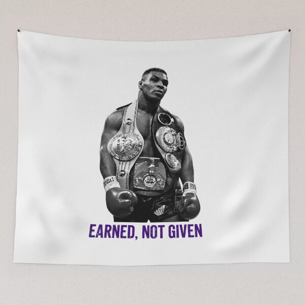 Item preview, Copy of Mike Tyson Inspiration Boxing art - Earned, not given designed and sold by ARbyCharlie.