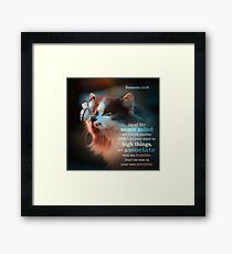 Romans 12:16 Bible Verse Cat Butterfly Humble Print Framed Print