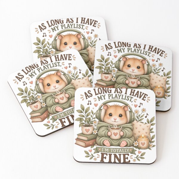Item preview, As Long As I Have My Playlist, I’m Totally Fine – Cute Cozy Hamster designed and sold by DreamyBrushArt.