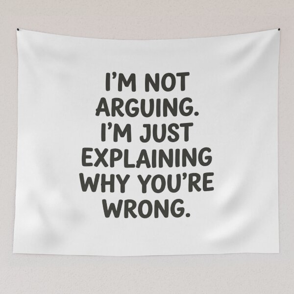 Item preview, Funny I’m Not Arguing. I’m Just Explaining Why You’re Wrong Performance T-Shirt designed and sold by Trendably.