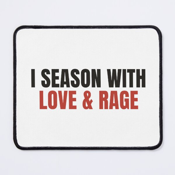 Item preview, I Season With Love And Rage - Funny Chef Shirt designed and sold by NorrStudio.