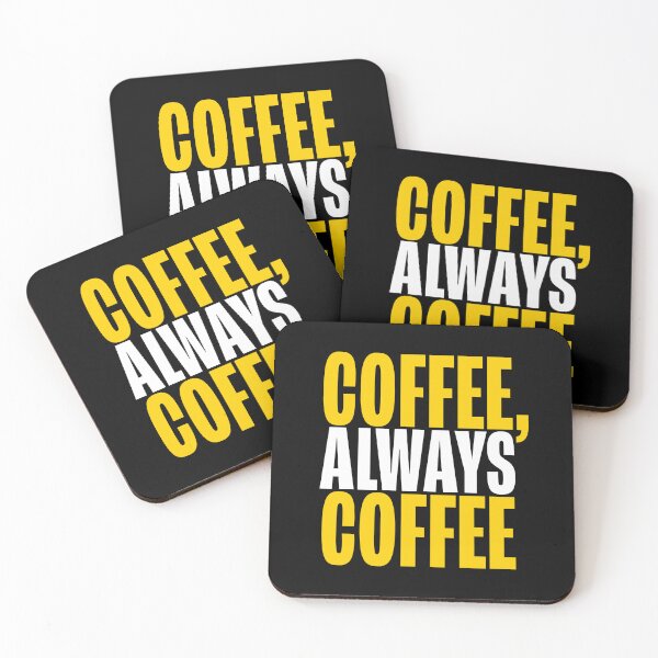 Item preview, COFFEE, ALWAYS COFFEE designed and sold by Ozark Zen.