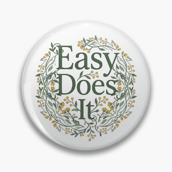 Item preview, Easy Does It Botanical Recovery Quote designed and sold by GentleRecovery.