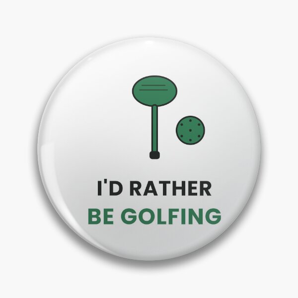 Item preview, I'd Rather Be Golfing designed and sold by KitchenRules.