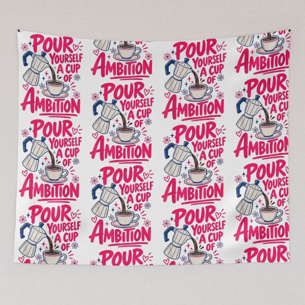 Item preview, Pour Yourself a Cup of Ambition Coffee Graphic designed and sold by OddPopARt.