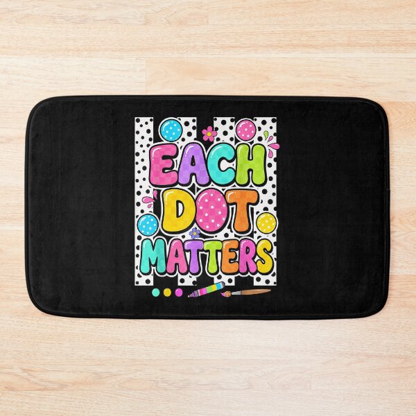 Item preview, Each Dot Matters Fun Colorful Design designed and sold by OddPopARt.