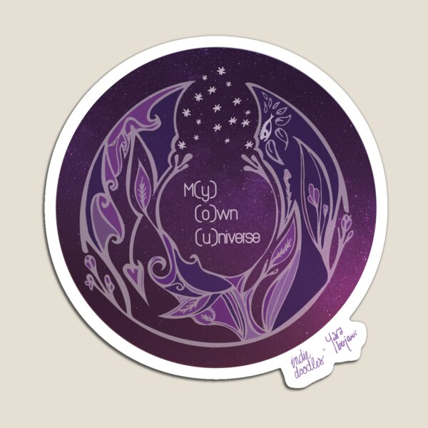 My Own Universe - YOU Magnet
