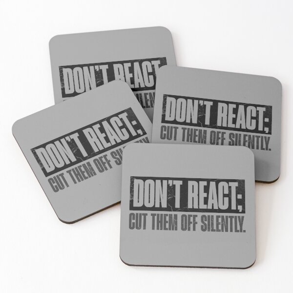 Item preview, Don't React; Cut Them Off Silently Stoic Mindset Black/White Text in Box Design designed and sold by AppearoStudio.