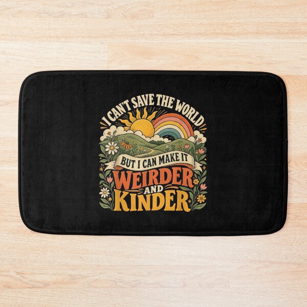 Item preview, Make the World Weirder and Kinder Quote designed and sold by OddPopARt.