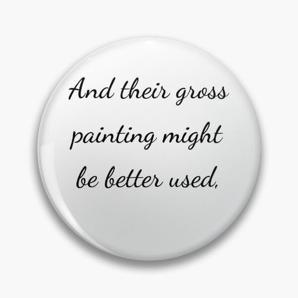 Item preview, “And their gross painting might be better used,” - handwriting black designed and sold by ariksworld.