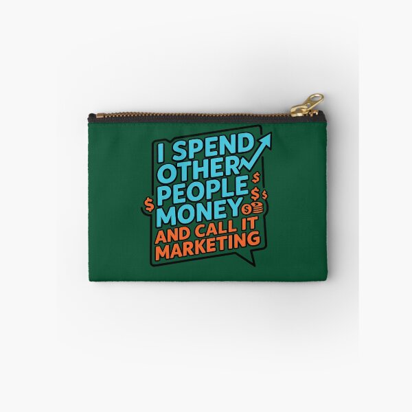 Item preview, I Spend Other People's Money And Call It Marketing Funny PPC & SEO Digital Marketer Gift designed and sold by TribeGlyph.