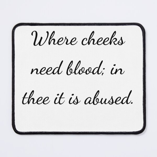 Item preview, “Where cheeks need blood; in thee it is abused.” - handwriting black designed and sold by ariksworld.