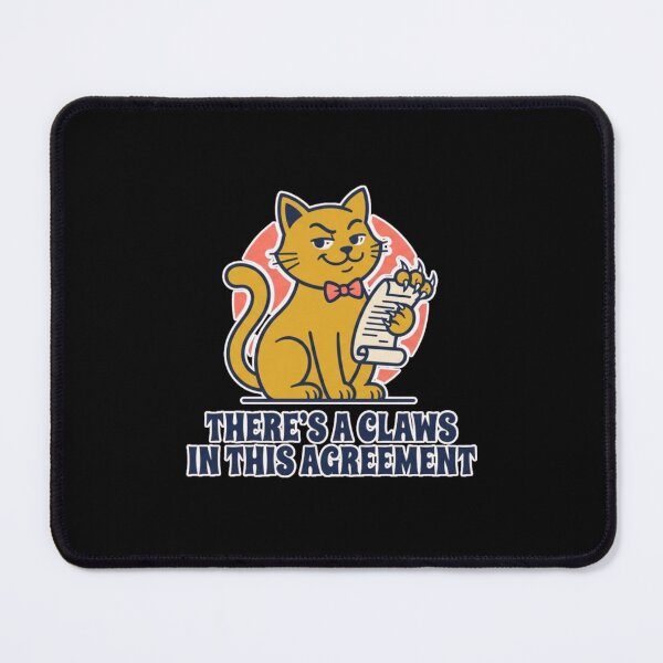 Item preview, There's a Claws in This Agreement - Funny Cat Pun Lawyer Quote designed and sold by Cust-tshirts.