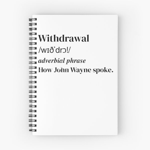 Item preview, Withdrawal: How John Wayne spoke designed and sold by HeathWayPrints.