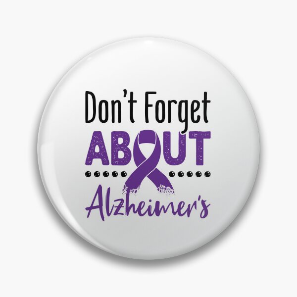 Item preview, Don't Forget About Alzheimer's designed and sold by jaygo.