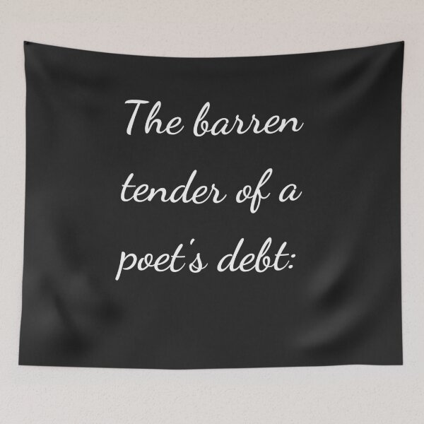 Item preview, “The barren tender of a poet’s debt:” - handwriting white designed and sold by ariksworld.