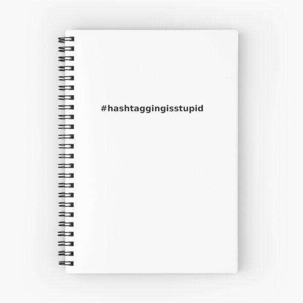 Aperçu de l'œuvre Le hashtag, c'est stupide. créée et vendue par Sorry-Robot.