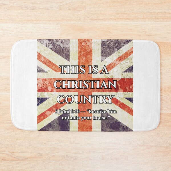 Item preview, THIS IS A CHRISTIAN COUNTRY UK designed and sold by TheHopeClinic.