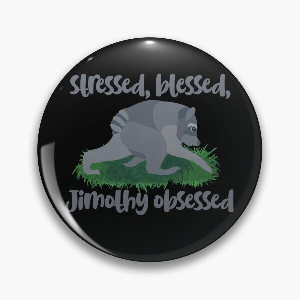 Item preview, Stressed Blessed Jimothy Obsessed designed and sold by FandomizedRose.