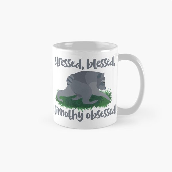 Item preview, Stressed Blessed Jimothy Obsessed designed and sold by FandomizedRose.