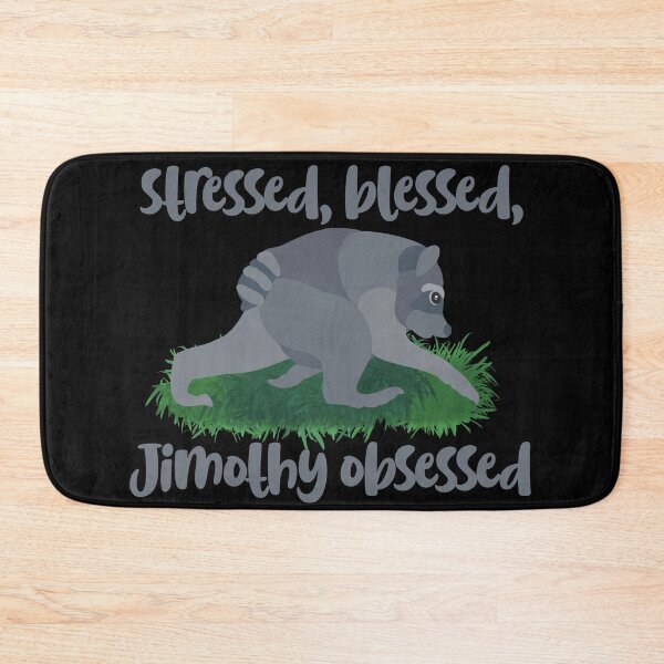 Item preview, Stressed Blessed Jimothy Obsessed designed and sold by FandomizedRose.