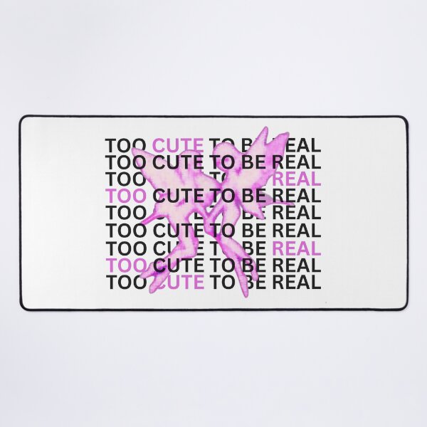 Item preview, TOO CUTE TO BE REAL designed and sold by DOVE Creative Studios.