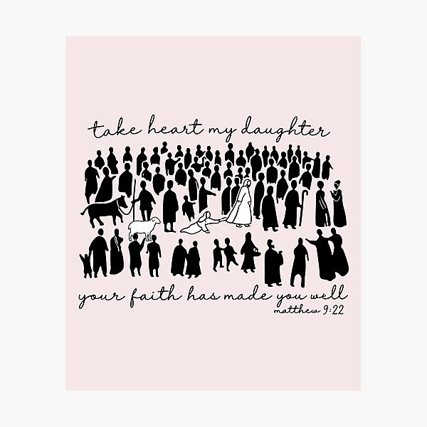 Item preview, Take Heart My Daughter Jesus Bleeding Woman Faith Graphic designed and sold by AnhaPhysic.