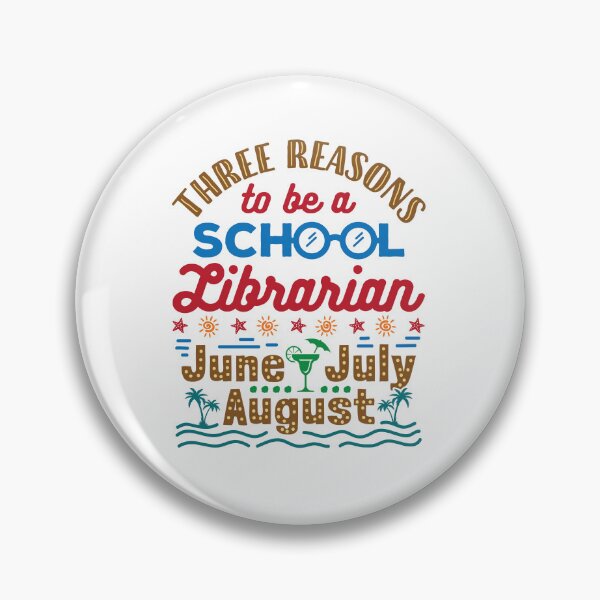 Item preview, Three Reasons to Be a School Librarian:  June July August designed and sold by jaygo.