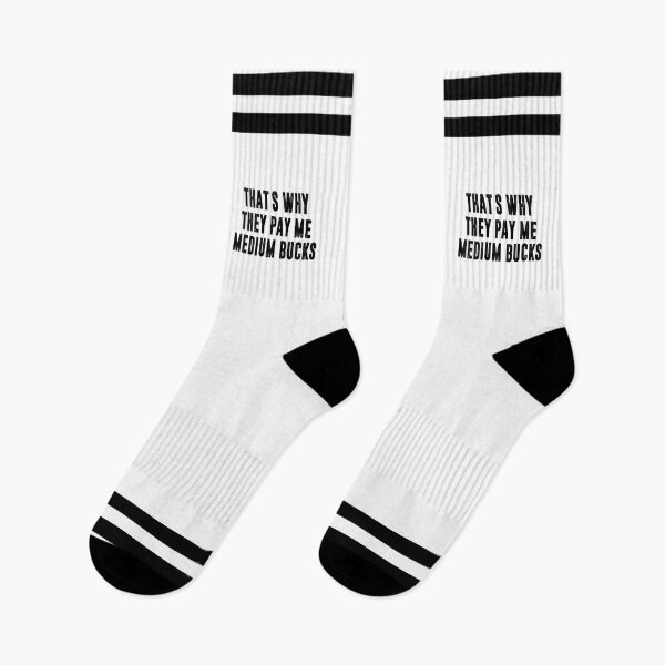 Item preview, That's Why They Pay Me Medium Bucks, Office Humor Gift designed and sold by CloudyPress.