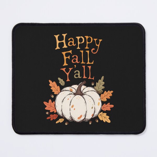 Item preview, Happy Fall Yall designed and sold by andromeda-redd.