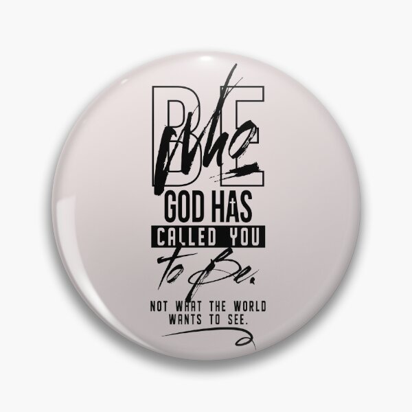 Item preview, Be Who God Has Called You To Be Christian Quote designed and sold by AnhaPhysic.