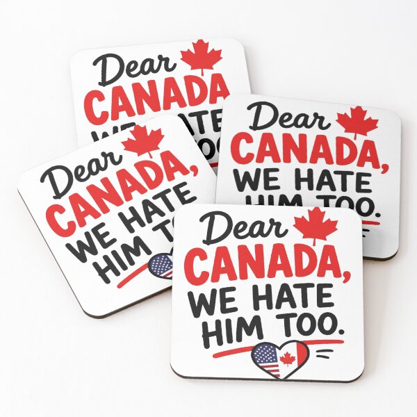 Item preview, Dear Canada We Hate Him Too   designed and sold by clarkfraser.
