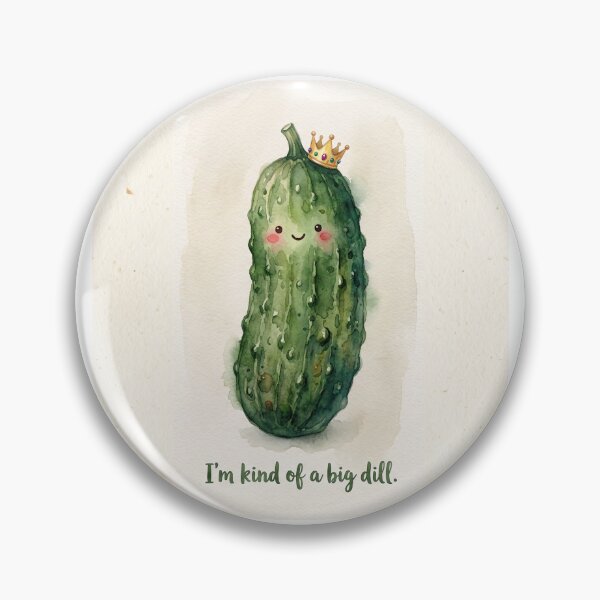 Item preview, I'm Kind of a Big Dill Watercolor designed and sold by VFXguy.
