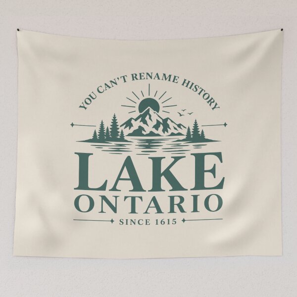 Item preview, Lake Ontario You Can’t Rename History, Anti-Trump Political Satire Great Lakes Design designed and sold by Cchotlan.