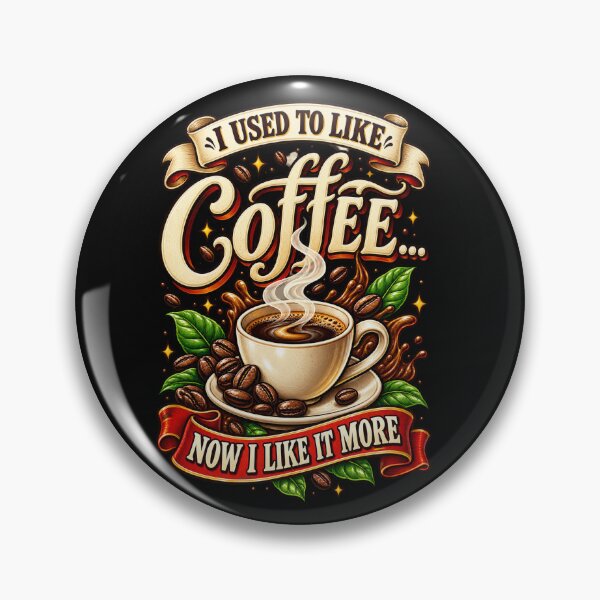 Item preview, I Used to Like Coffee, Now I Like It More – Funny Coffee Lover Design designed and sold by Amar4Ser.
