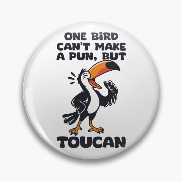 Item preview, A Bird Can't Make a Pun but Toucan designed and sold by wolfkin-design.