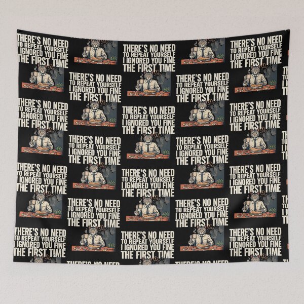 Item preview, No Need to Repeat Yourself I Ignored You Sarcastic Office Humor designed and sold by Redgiant87x.